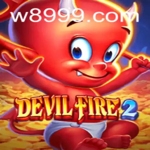 Jogo DevilFire2: Descubra o Mundo Inovador de W89.COM