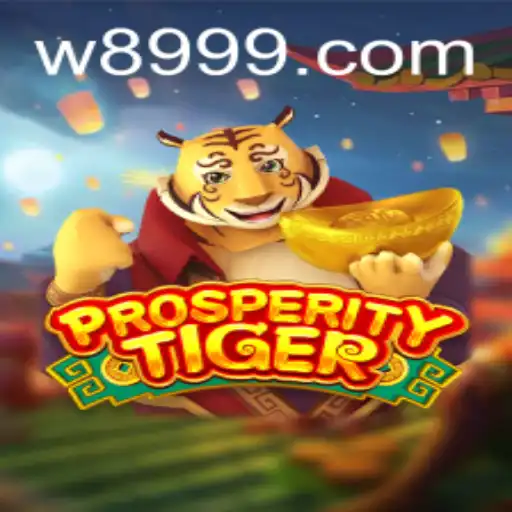 Explorando o Mundo de ProsperityTiger: A Nova Sensação em W89.COM