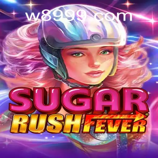 Descubra o Mundo de SugarRushFever com W89.COM